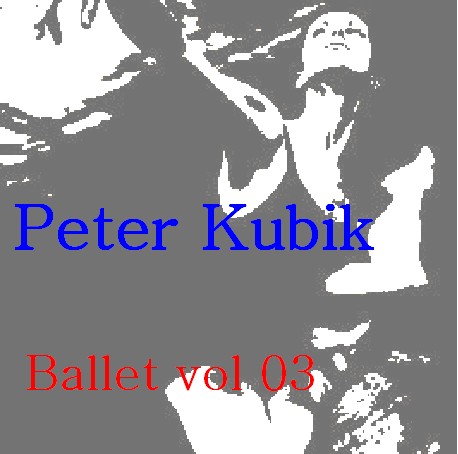 Ballet Vol 3 - CD by Peter Kubik